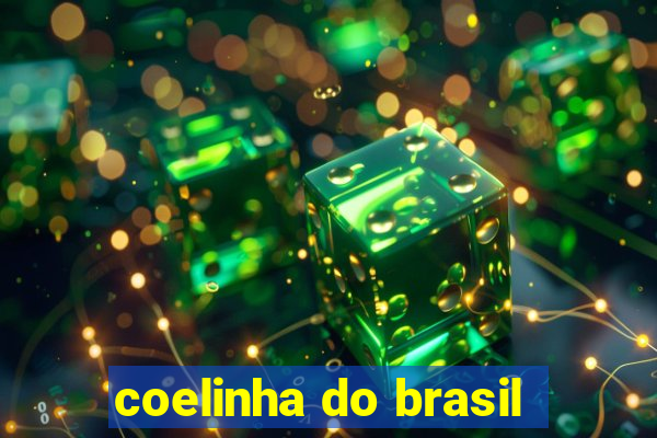 coelinha do brasil